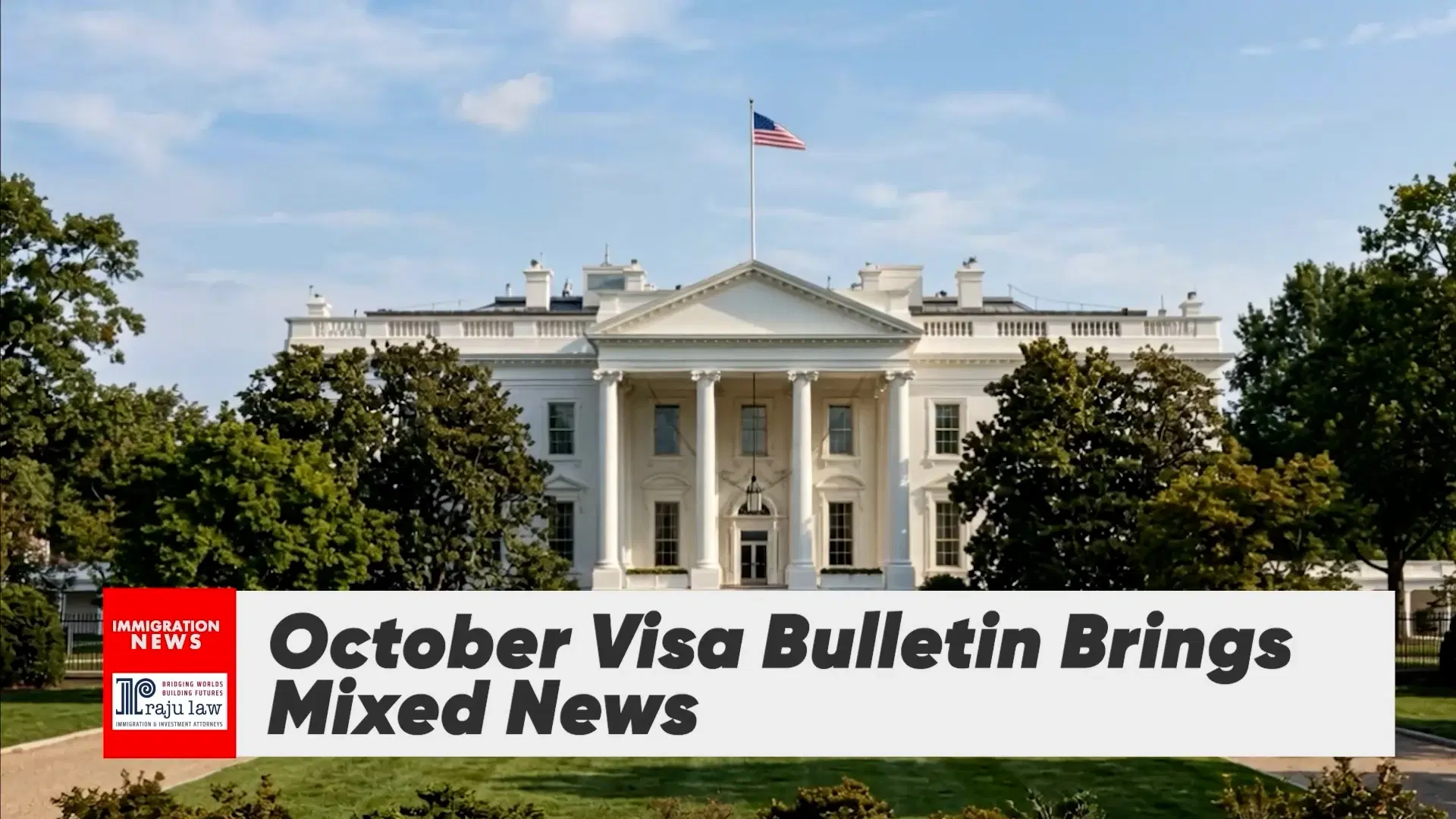 October Visa Bulletin Brings Mixed News
