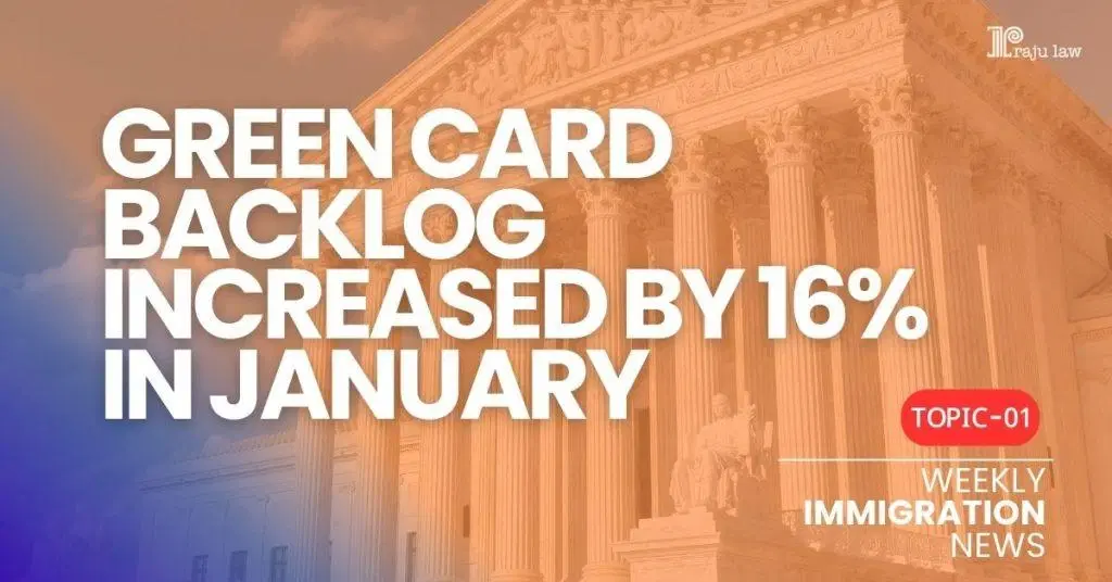 Green Card Backlog Increased by 16% in January
