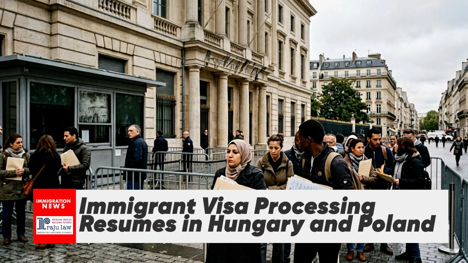 Immigrant Visa Processing Resumes in Hungary and Poland
