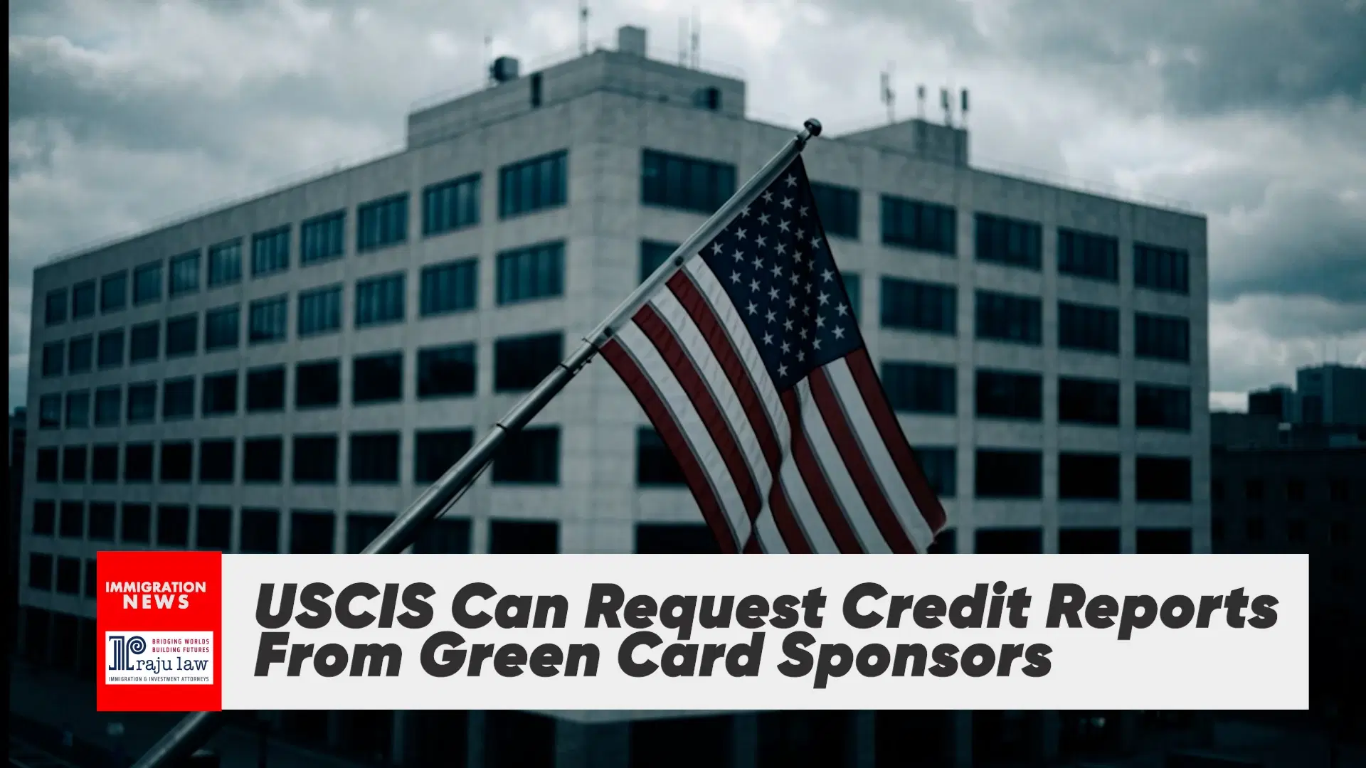 USCIS Can Request Credit Reports From Green Card Sponsors